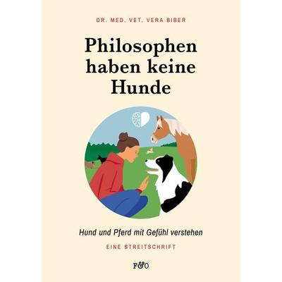 Philosophen haben keine Hunde, Taschenbuch von Vera Biber, Fred & Otto, 978-3-95693-061-4