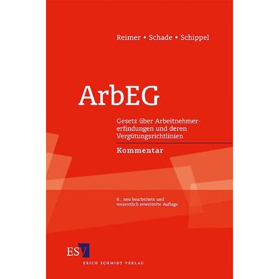 ArbEG, Gebundene Ausgabe von Ulrich Himmelmann,Dieter Leuze,Gereon Rother,Gernot Kaube,Michael Trimborn, Erich Schmidt Verlag, 978-3-503-10301-0