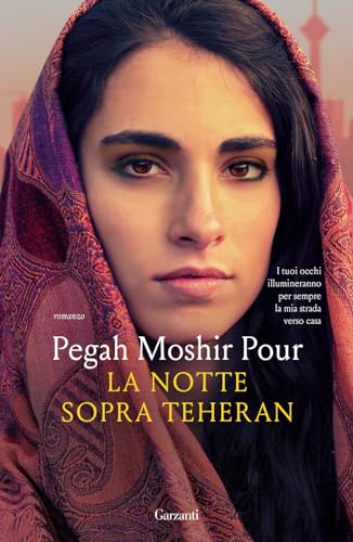 Pegah Moshir Pour - La notte sopra Teheran (Narratori moderni) - Preis vom 09.10.2026 07:28:09 h