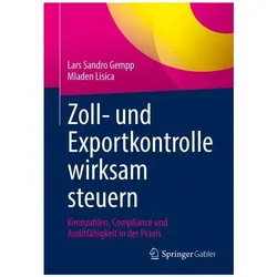 Zoll- und Exportkontrolle wirksam steuern, Fachbücher von Mladen Lisica, Lars Sandro Gempp