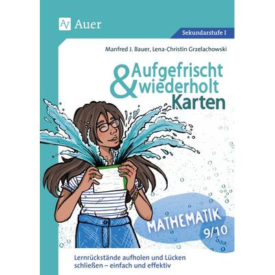Aufgefrischt-und-wiederholt-Karten Mathematik 9-10, Set von Manfred J. Bauer,Lena-Christin Grzelachowski, Auer Verlag in der AAP Lehrerwelt GmbH,