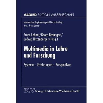 Multimedia in Lehre und Forschung, Taschenbuch von Franz Lehner, Deutscher Universitätsverlag, 978-3-8244-6602-3