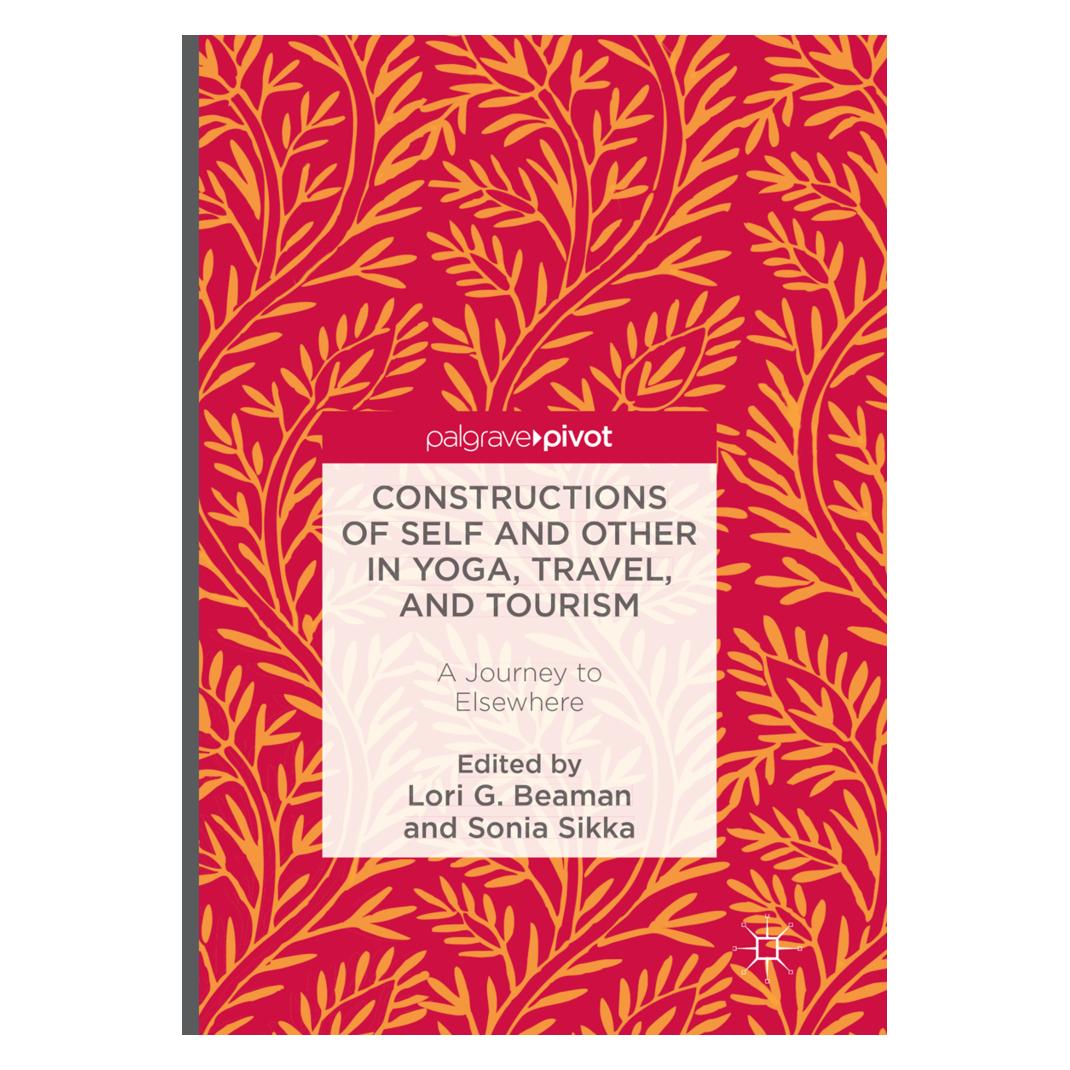 Springer Constructions of Self and Other in Yoga, Travel, and Tourism (Englisch, Softcover, Lori G. Beaman, Sonia Sikka) (55997906)