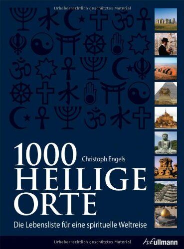 Christoph Engels - 1000 Heilige Orte: Die Lebensliste für eine spirituelle Weltreise - Preis vom 09.10.2026 07:28:09 h