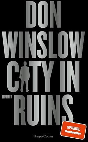 Don Winslow - City in Ruins: Thriller SPIEGEL-Bestseller »Der beste Gangster-Thriller seit Der Pate.« Steve Cavanagh zu »City on Fire« (Die City on Fire-Saga, Band 3) - Preis vom 11.10.2026 03:10:56 h