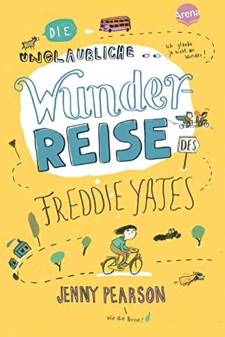 Jenny Pearson - Die unglaubliche Wunderreise des Freddie Yates: Eine Geschichte voller Freundschaft, Abenteuer und dreckiger Klamotten für Kinder ab 10 - Preis vom 10.10.2026 11:48:34 h