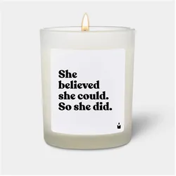 Chatty Candles, Duftkerzen, Duftkerze Woody She believed she could. So she did.
