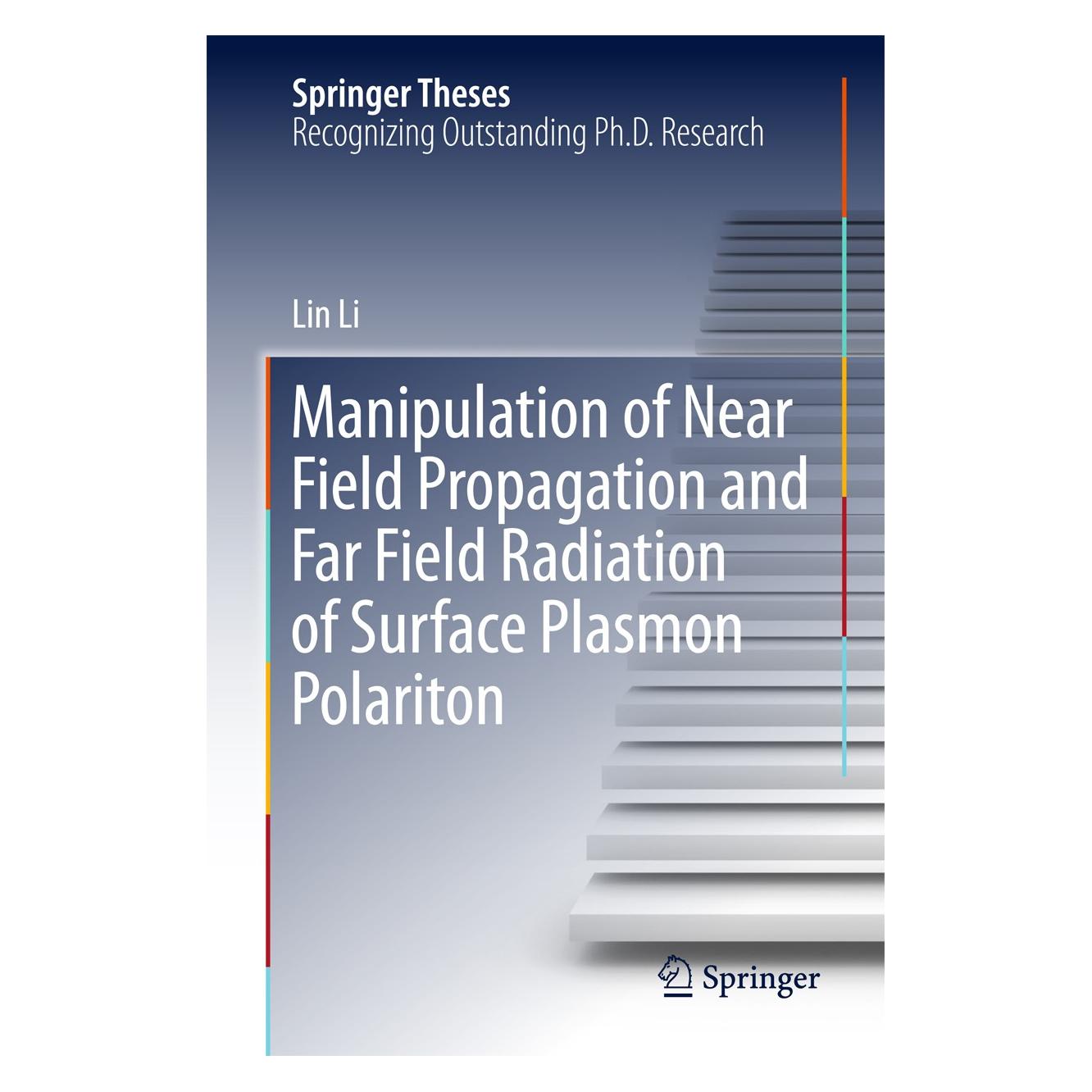 Springer Manipulation of Near Field Propagation and Far Field Radiation of Surface Plasmon Polariton (Englisch, Hardcover, Lin Li) (9789811046629)