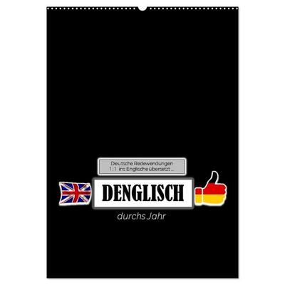 DENGLISCH durchs Jahr (Wandkalender 2027 DIN A2 hoch), CALVENDO Monatskalender