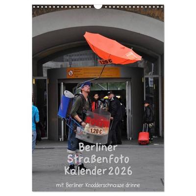 Berliner Straßenfoto Kalender 2026 (Wandkalender 2026 DIN A3 hoch), CALVENDO Monatskalender