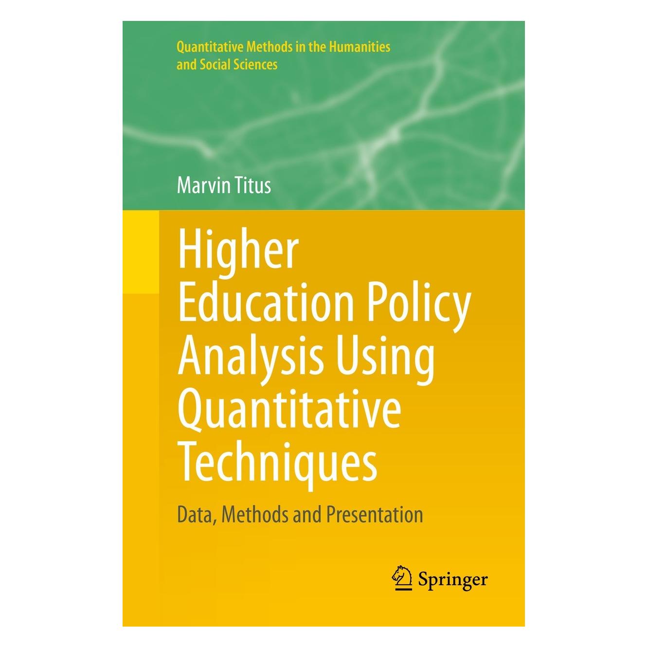 Springer Higher Education Policy Analysis Using Quantitative Techniques (Englisch, Hardcover, Marvin Titus) (9783030608309)