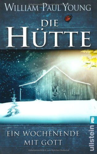 Young, William Paul - Die Hütte: Ein Wochenende mit Gott - Preis vom 07.10.2026 11:45:10 h