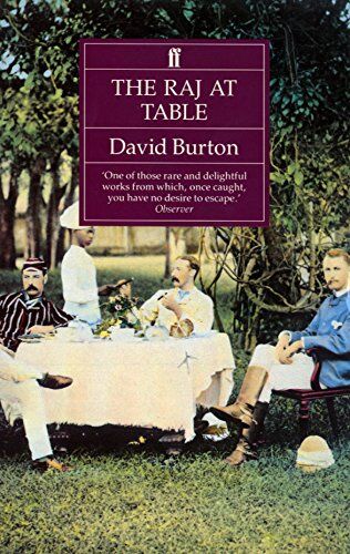 David Burton - The Raj at Table: A Culinary History of the British in India - Preis vom 09.10.2026 07:28:09 h