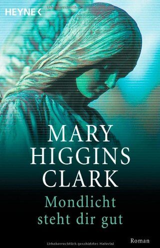 Clark, Mary Higgins - Mondlicht steht dir gut - Preis vom 04.10.2026 03:51:26 h