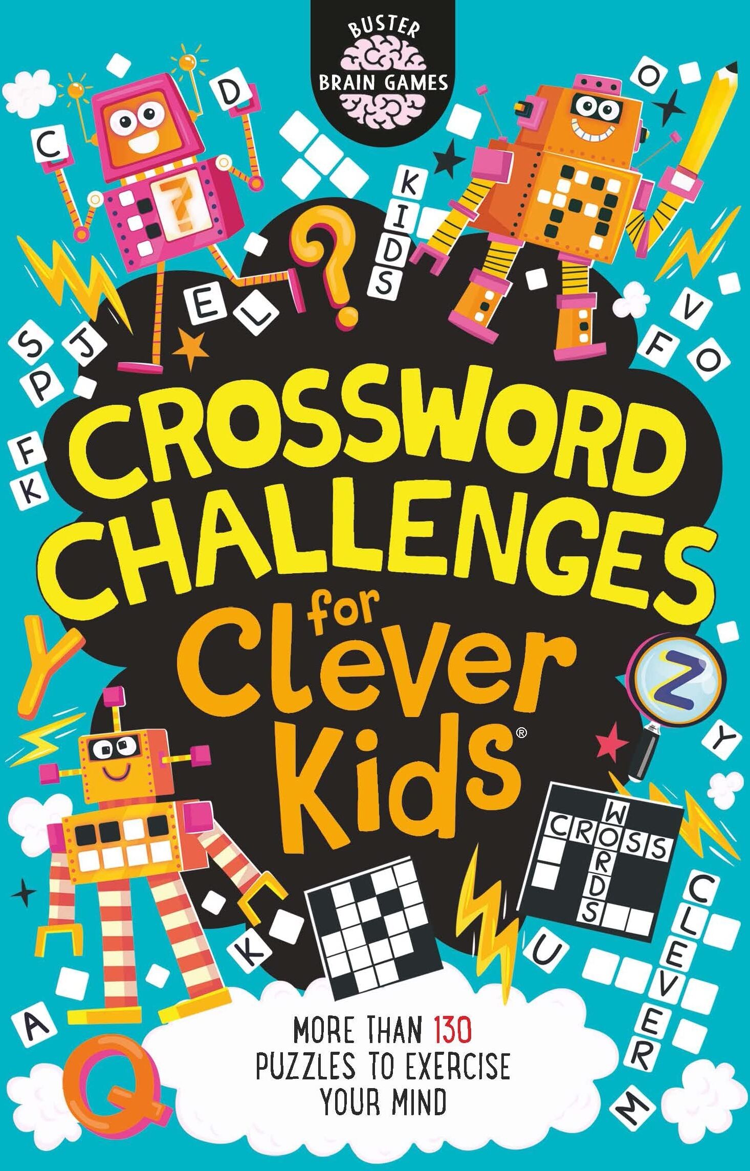 Buster Books Crossword Challenges for Clever Kids by Dr Gareth Moore: More than 130 Puzzles to Exercise Your Mind