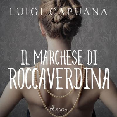 Il marchese di Roccaverdina - Luigi Capuana, Audio, 9788728048276