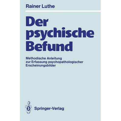 Der psychische Befund, Taschenbuch von Rainer Luthe, Springer Berlin, 978-3-540-51407-7
