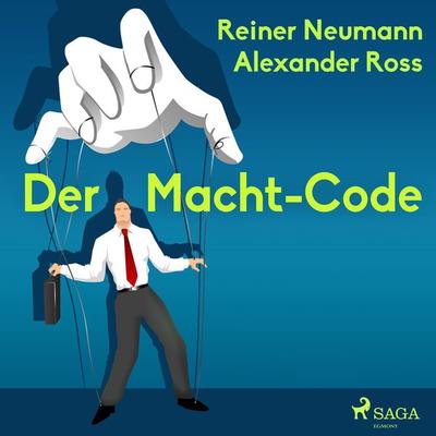Der Macht-Code - Alexander Ross,Reiner Neumann, Audio, 9788726178913