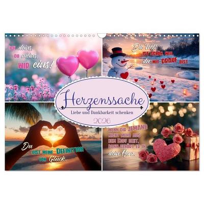 HERZENSSACHE Liebe und Dankbarkeit schenken (Wandkalender 2026 DIN A3 quer), CALVENDO Monatskalender