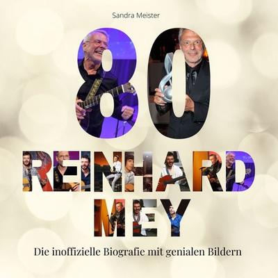 80 Jahre Reinhard Mey, Taschenbuch von Sandra Meister, 27amigos, 978-3-7505-1953-4