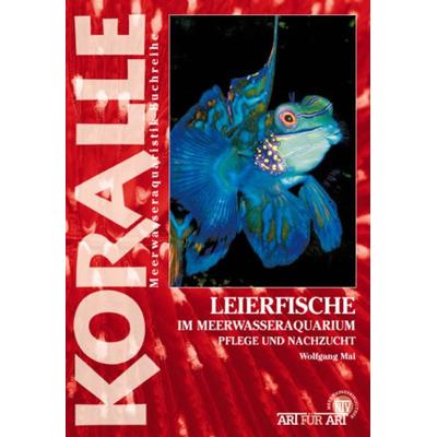 Leierfische im Meerwasseraquarium, Taschenbuch von Wolfgang Mai, Natur Und Tier, 978-3-86659-109-7