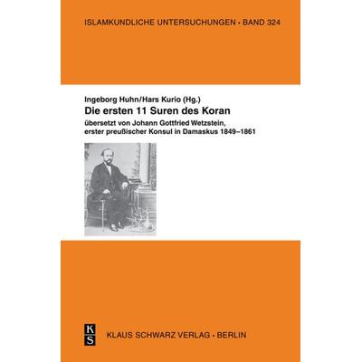 Die ersten 11 Suren des Koran., Gebundene Ausgabe von , De Gruyter, 978-3-87997-446-7