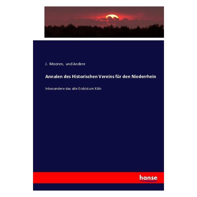 Hansebooks Annalen des Historischen Vereins für den Niederrhein (Softcover, J. Mooren) (55854602)