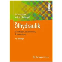 Bauer:Ölhydraulik, Fachbücher von Gerhard Bauer, Mathias Niebergall