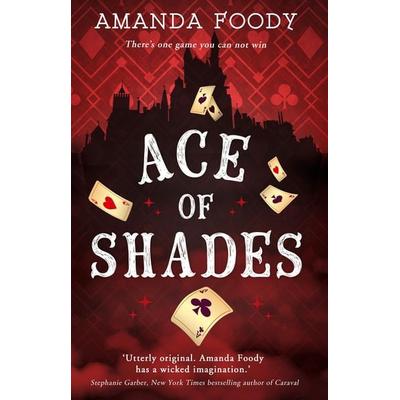 Ace Of Shades, Taschenbuch von Amanda Foody, HarperCollins, 978-1-84845-545-0