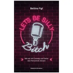 Let's Be Silly, Bitch!, Sachbücher von Bettina Figl