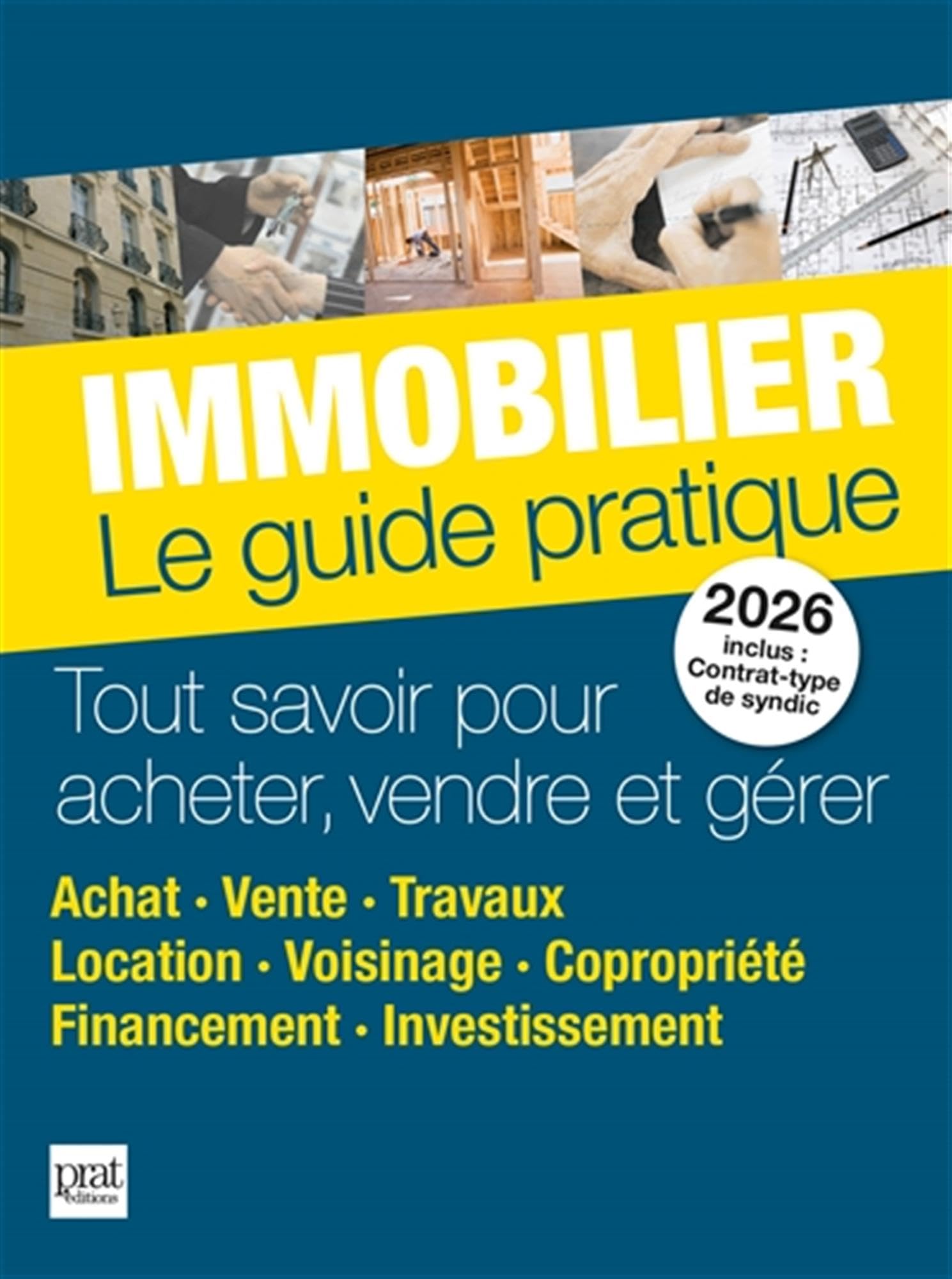 Catherine Doleux - Immobilier, le guide pratique 2026 : tout savoir pour acheter, vendre et gérer : achat, vente, travaux, location, voisinage, copropriété, financement, investissement - Preis vom 09.10.2026 07:28:09 h