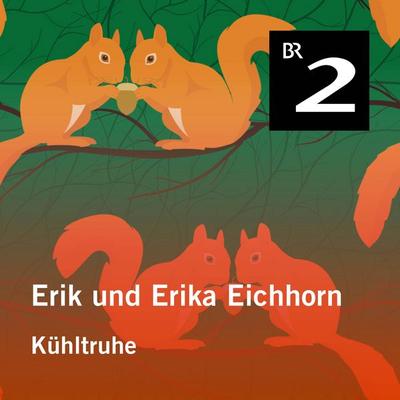 Erik und Erika Eichhorn: Kühltruhe - Eo Borucki, Audio, 4057664427137