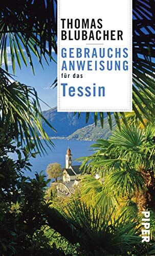 Thomas Blubacher - Gebrauchsanweisung für das Tessin - Preis vom 16.10.2026 11:41:07 h