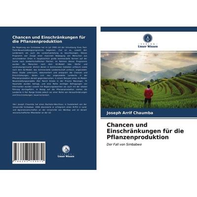 Chancen und Einschränkungen für die Pflanzenproduktion, Taschenbuch von Joseph Arrif Chaumba, Verlag Unser Wissen, 978-620-3-15007-0