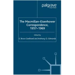 The Macmillan-Eisenhower Correspondence, 1957-69, Fachbücher von Dwight D. Eisenhower, Harold Macmillan
