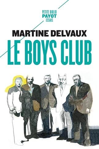Martine Delvaux - Le boys club - Preis vom 30.09.2026 22:30:23 h