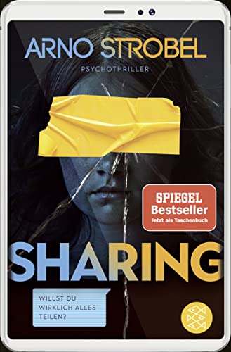 Arno Strobel - Sharing – Willst du wirklich alles teilen?: Psychothriller - Preis vom 19.10.2026 19:33:35 h