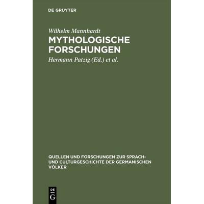 Mythologische Forschungen, Gebundene Ausgabe von Wilhelm Mannhardt, De Gruyter, 978-3-11-099063-8