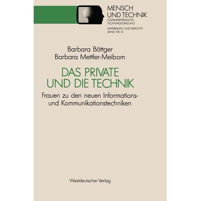 Das Private und die Technik, Taschenbuch von Barbara Mettler-Meibom, VS Verlag für Sozialwissenschaften, 978-3-531-12236-6