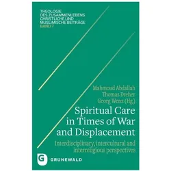 Spiritual Care in Times of War and Displacement, Fachbücher von Mahmoud Abdallah, Georg Wenz, Thomas Dreher