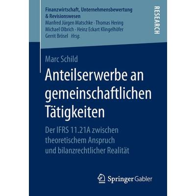Anteilserwerbe an gemeinschaftlichen Tätigkeiten, Taschenbuch von Marc Schild, Springer Fachmedien Wiesbaden GmbH, 978-3-658-23199-6