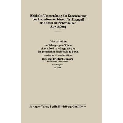Kritische Untersuchung der Entwickelung der Dauerformverfahren für Eisenguß und ihrer betriebsmäßigen Anwendung, Taschenbuch von Friedrich Janssen,