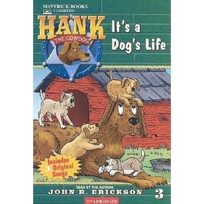 It's a Dog's Life - John R. Erickson, Audio, 9781591883036