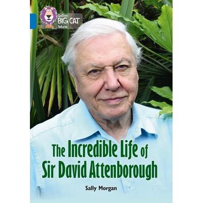 The Incredible Life of Sir David Attenborough, Taschenbuch von Sally Morgan, HarperCollins, 978-0-00-820889-9