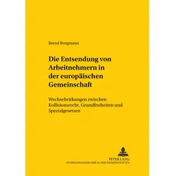 Die Entsendung von Arbeitnehmern in der Europäischen Gemeinschaft, Fachbücher von Bernd Borgmann