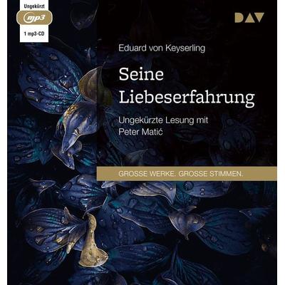 Seine Liebeserfahrung - Eduard Keyserling, Audio, 9783742427588