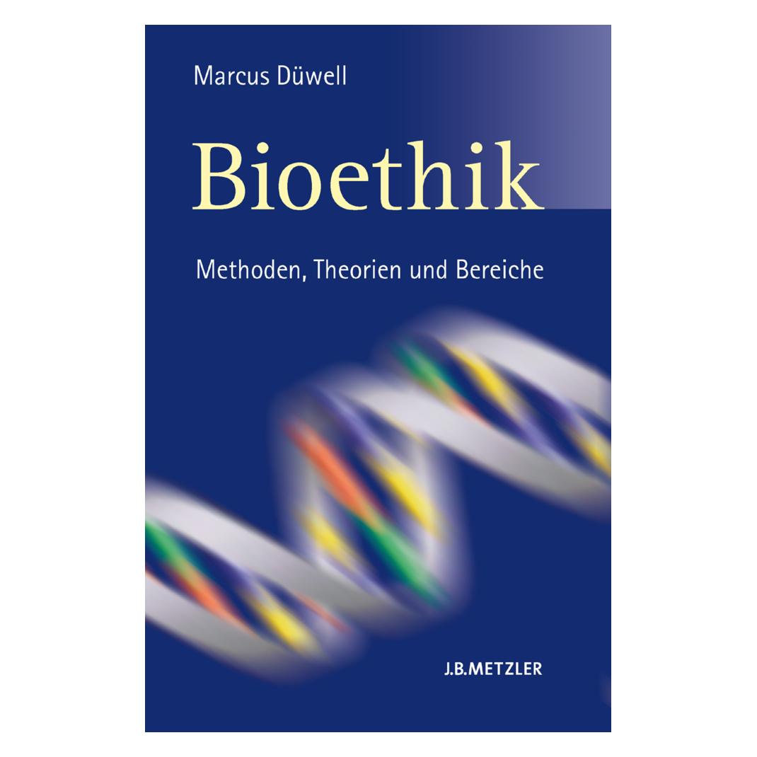 J.B. Metzler Bioethik (Deutsch, Softcover, Marcus Düwell) (7159926)