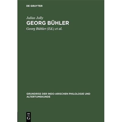 Georg Bühler, Gebundene Ausgabe von Julius Jolly, De Gruyter, 978-3-11-107993-6