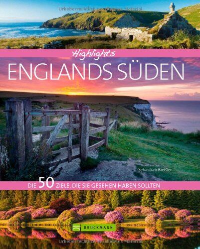 Richard Gardner - Highlights Englands Süden: Die 50 Ziele, die Sie gesehen haben sollten - Preis vom 11.10.2026 15:43:13 h
