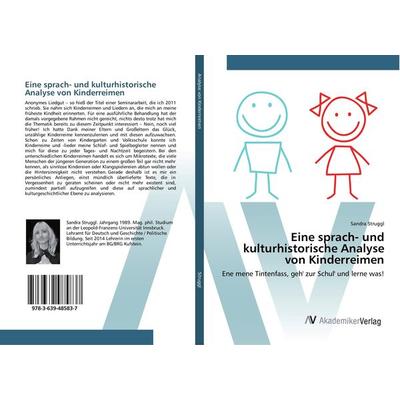 Eine sprach- und kulturhistorische Analyse von Kinderreimen, Taschenbuch von Sandra Struggl, AV Akademikerverlag, 978-3-639-48583-7